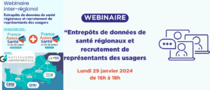 Webinaire « Les Entrepôts de Données de santé et le recrutement de représentants des usagers »