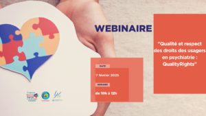 Webinaire « Qualité et respect des droits des usagers en psychiatrie : QualityRights » 2025